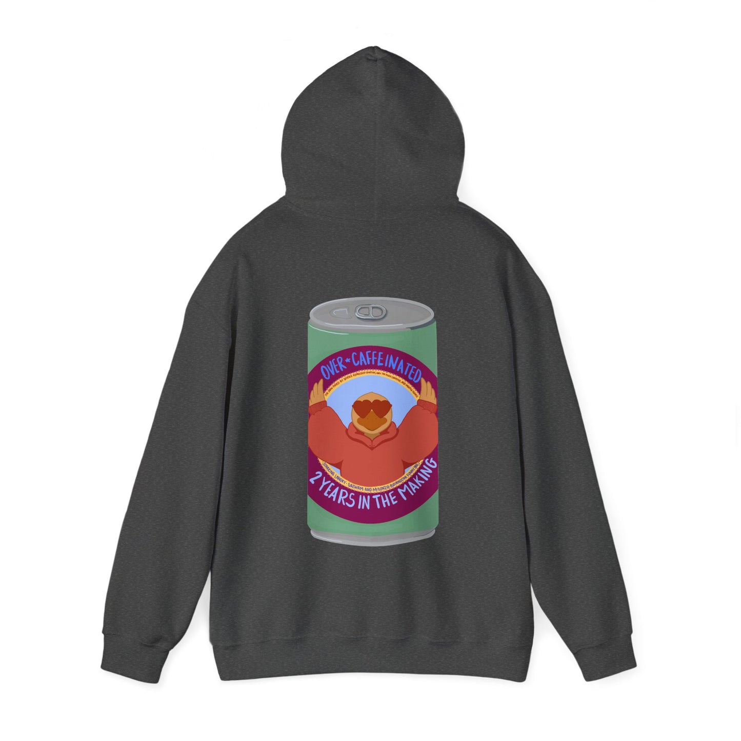 Over Caffeinated Hoodie