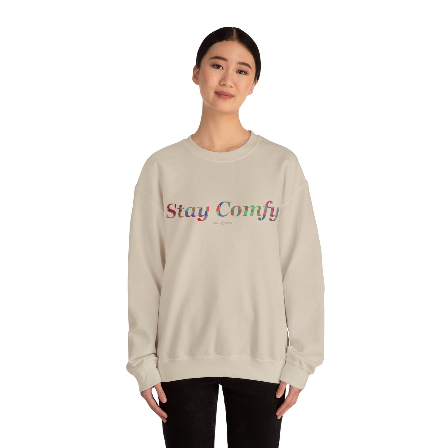 Stay Comfy Crewneck Sweatshirt