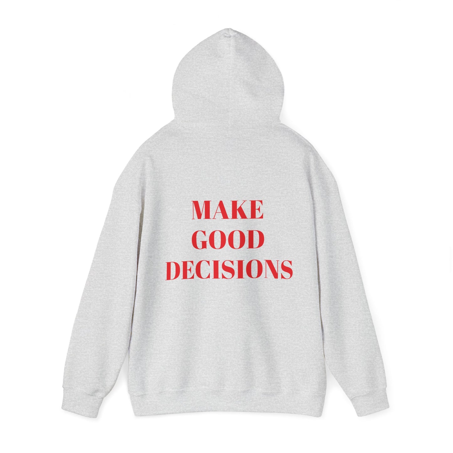 Good Decisions Hoodie