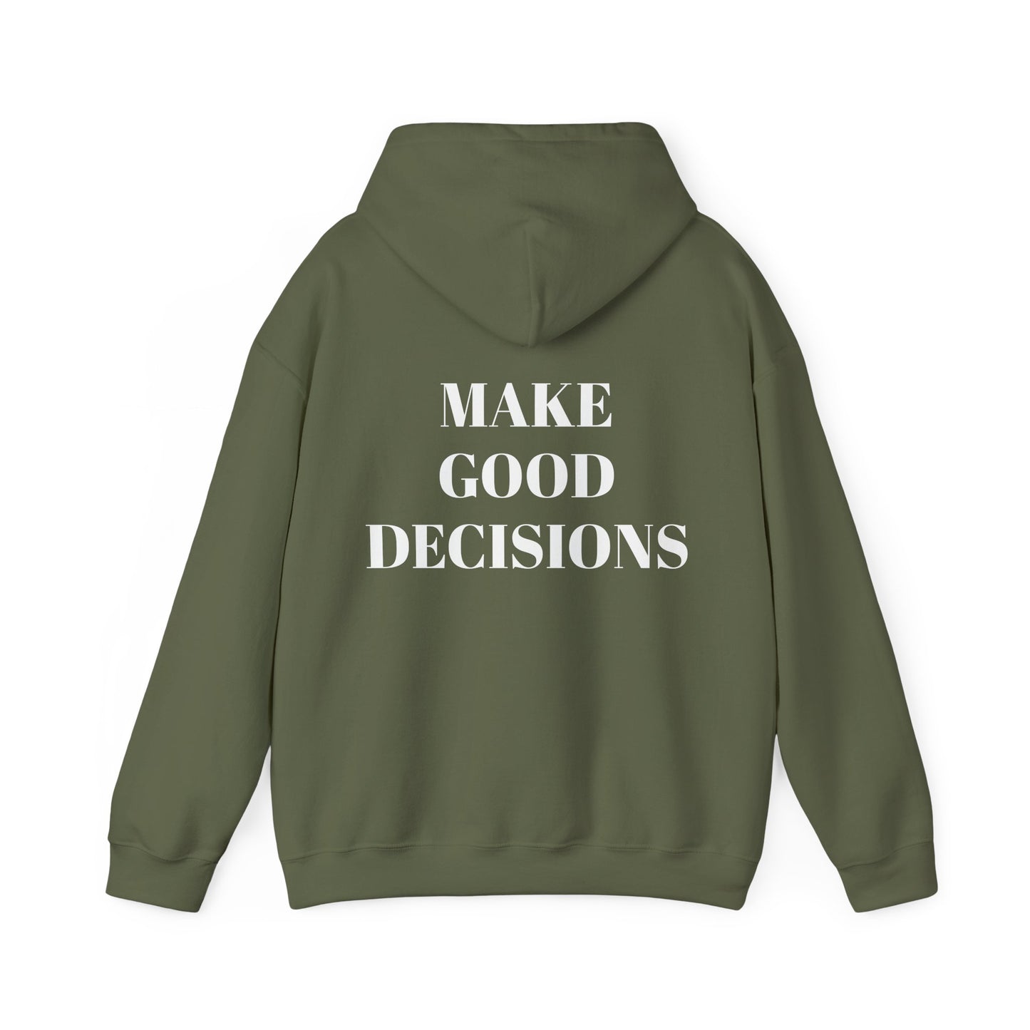 Good Decisions Hoodie