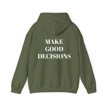 Good Decisions Hoodie