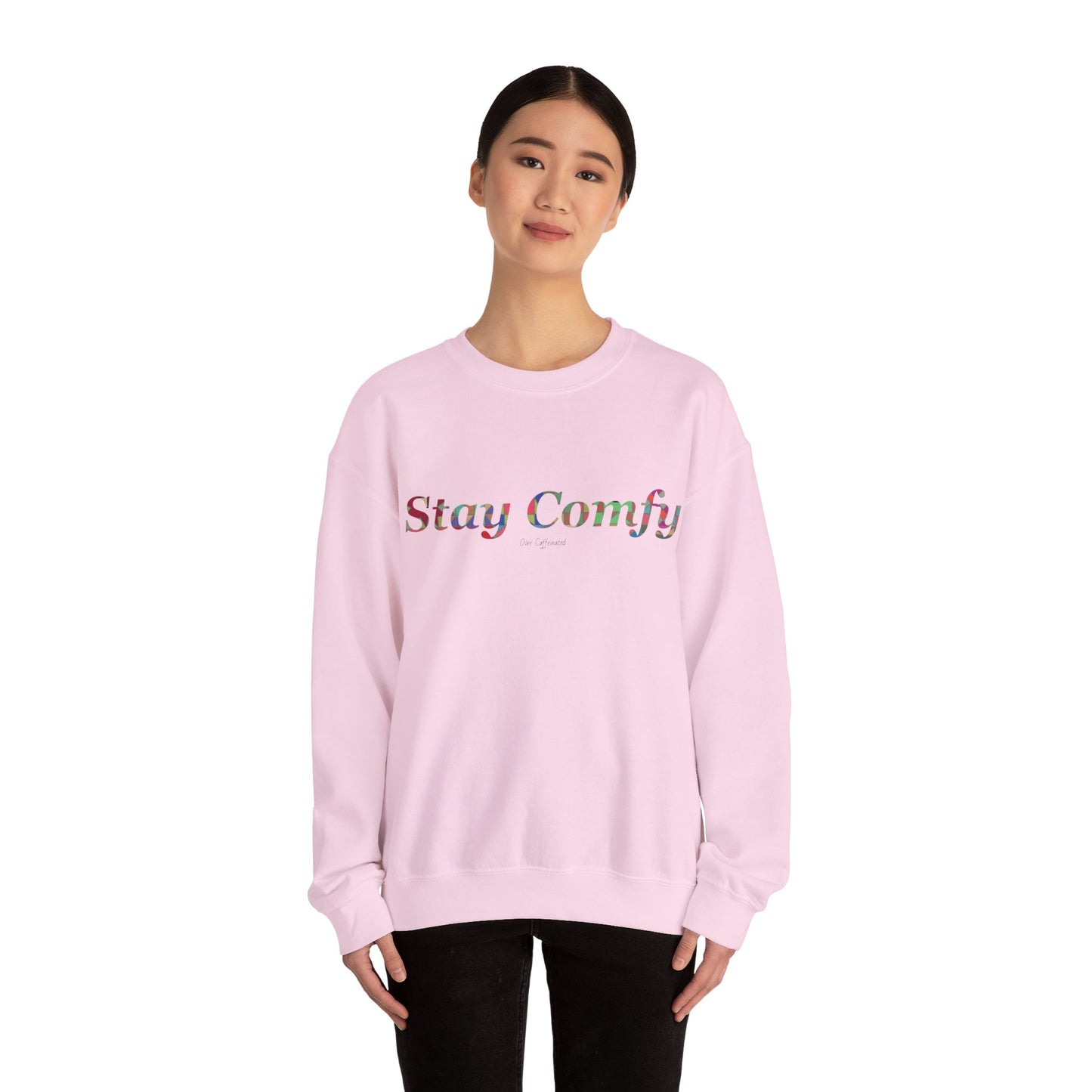 Stay Comfy Crewneck Sweatshirt