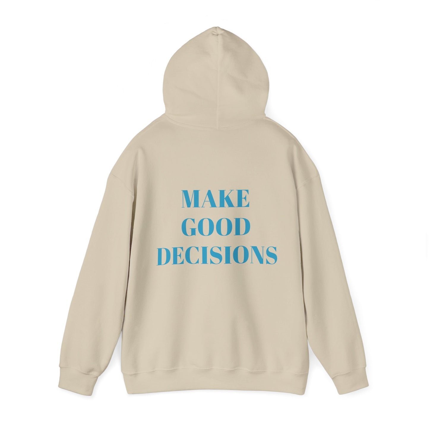 Good Decisions Hoodie