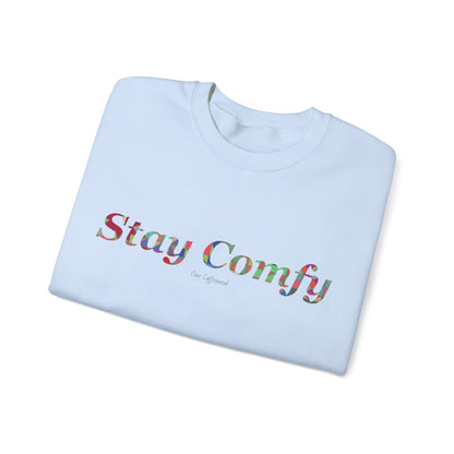 Stay Comfy Crewneck Sweatshirt