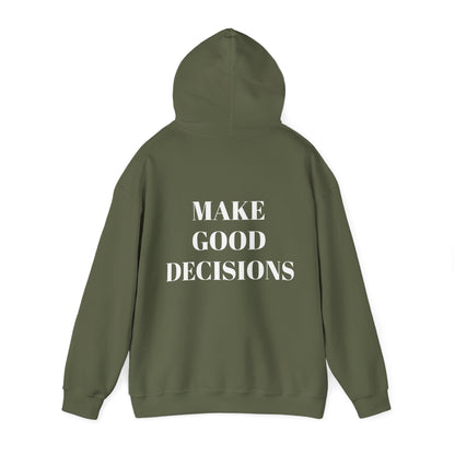 Good Decisions Hoodie